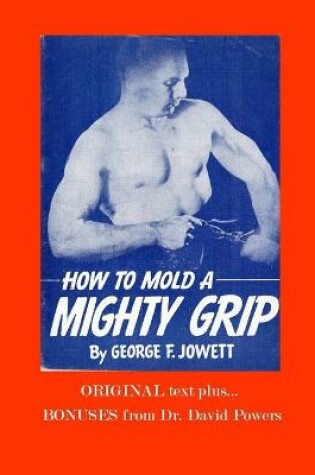 Cover of How to Mold a Mighty Grip