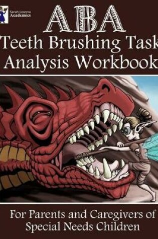 Cover of ABA Teeth Brushing Task Analysis Workbook