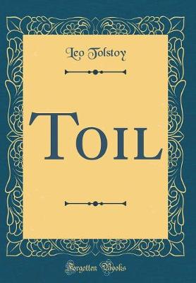 Book cover for Toil (Classic Reprint)