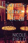 Book cover for From the Same Star