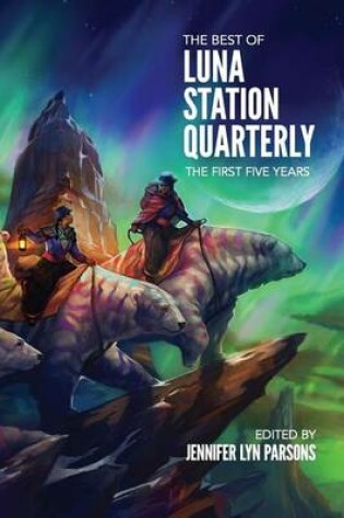 Cover of The Best of Luna Station Quarterly