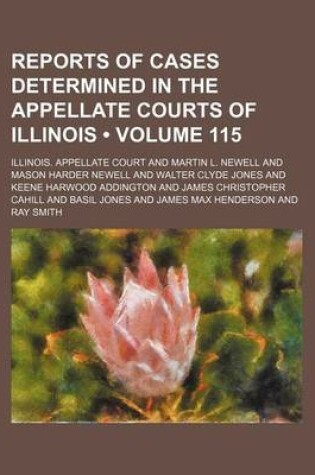 Cover of Reports of Cases Determined in the Appellate Courts of Illinois (Volume 115)