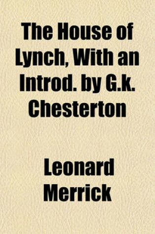 Cover of The House of Lynch, with an Introd. by G.K. Chesterton