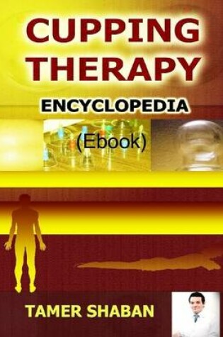 Cover of Cupping Therapy Encyclopedia (Ebook)