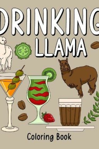 Cover of Drinking Llama Coloring Book