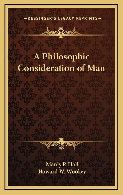 Book cover for A Philosophic Consideration of Man