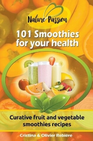 Cover of 101 Smoothies for Your Health