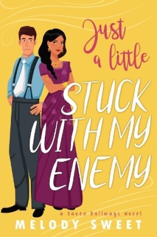 Cover of Just A Little Stuck With My Enemy