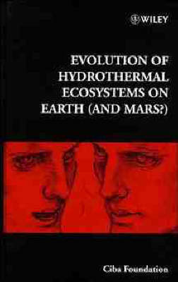 Book cover for Evolution of Hydrothermal Ecosystems on Earth (and Mars?)