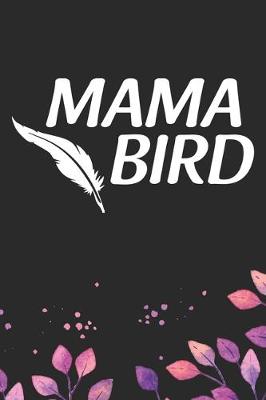 Book cover for Mama Bird