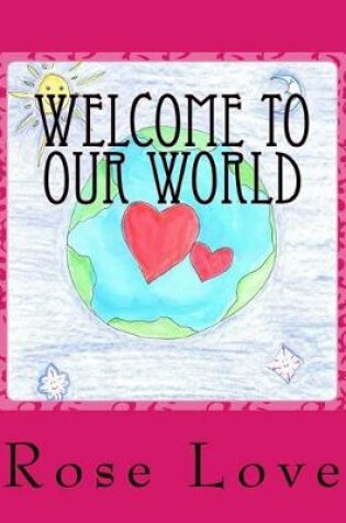 Cover of Welcome to Our World