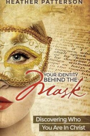 Cover of Your Identity Behind the Mask