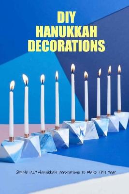 Book cover for DIY Hanukkah Decorations