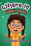 Book cover for Where is Suzie's tooth