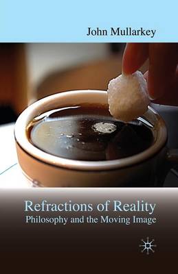 Book cover for Refractions of Reality: Philosophy and the Moving Image