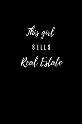 Book cover for This Girl Sells Real Estate