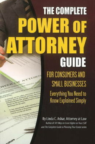 Cover of Complete Power of Attorney Guide for Consumers & Small Business