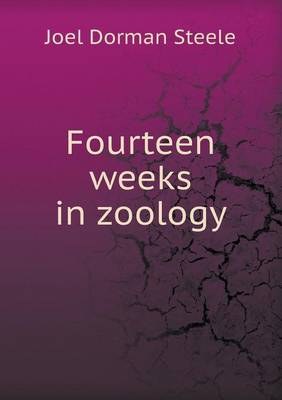 Book cover for Fourteen Weeks in Zoology