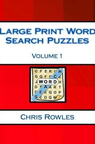 Cover of Large Print Word Search Puzzles Volume 1