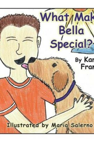 Cover of What Makes Bella Special