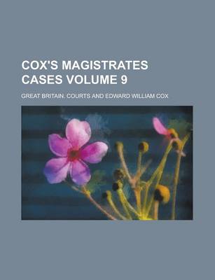 Book cover for Cox's Magistrates Cases Volume 9