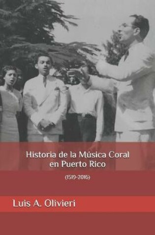 Cover of Historia de la Musica Coral en Puerto Rico