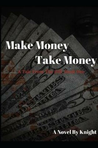 Cover of Make Money, Take Money