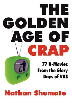 Book cover for The Golden Age of Crap