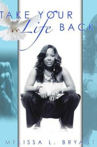 Cover of Take Your Life Back!
