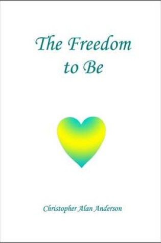 Cover of The Freedom To Be