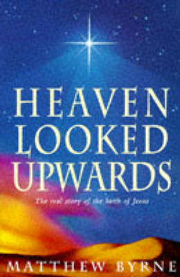 Book cover for Heaven Looked Upwards