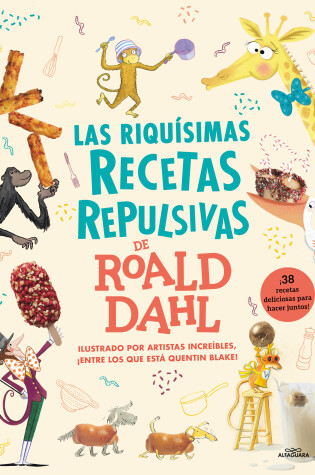 Cover of Las riquísimas recetas repulsivas de Roald Dahl / Roald Dahl's Revolting Recipes