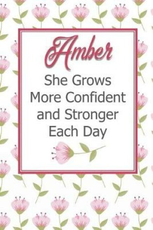 Cover of Amber She Grows More Confident and Stronger Each Day