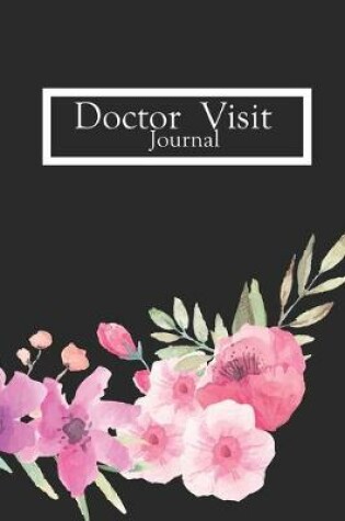 Cover of Doctor visit Journal