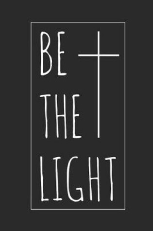 Cover of Be the Light