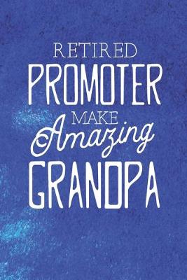 Book cover for Retired Promoter Make Amazing Grandpa