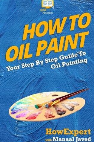 Cover of How To Oil Paint