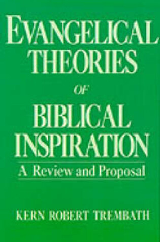 Cover of Evangelical Theories of Biblical Inspiration