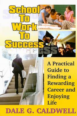 Cover of School to Work to Success