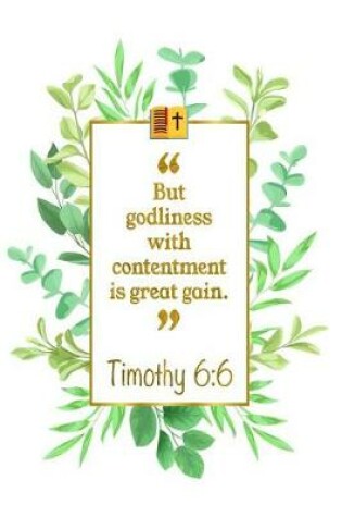 Cover of But Godliness with Contentment Is Great Gain