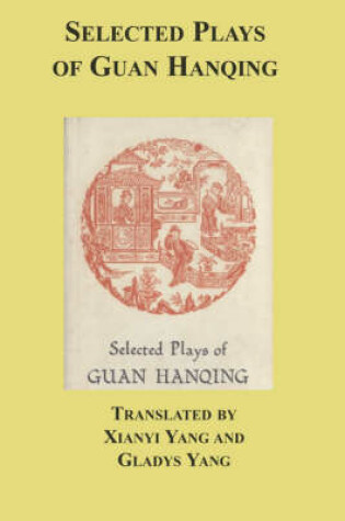 Cover of Selected Plays of Guan Hanqing