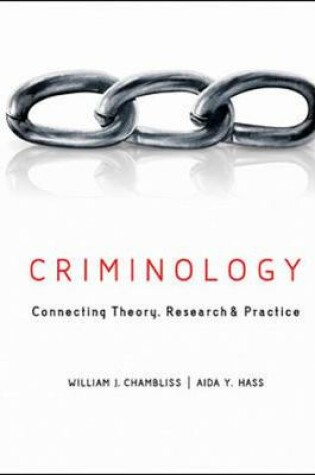 Cover of Criminology: Connecting Theory, Research, and Practice