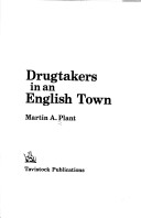 Book cover for Drugtakers in an English Town