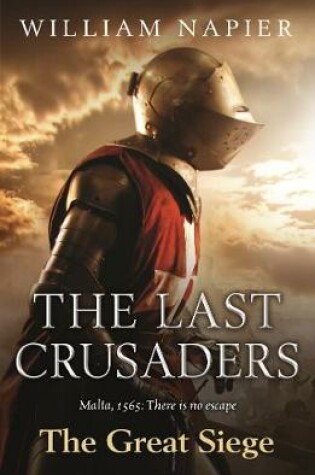 Cover of The Last Crusaders: The Great Siege