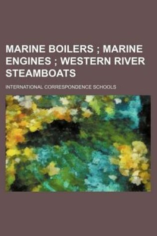 Cover of Marine Boilers; Marine Engines Western River Steamboats