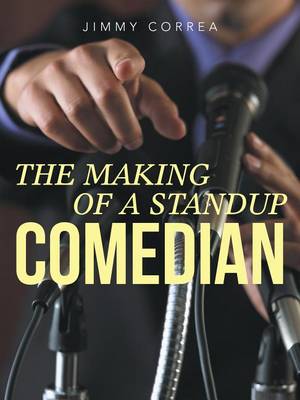 Book cover for The Making of a Standup Comedian