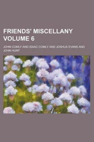 Cover of Friends' Miscellany Volume 6