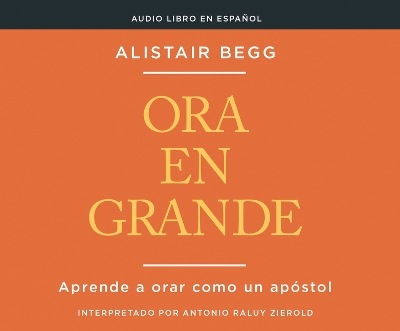 Book cover for Ora En Grande (Pray Big)