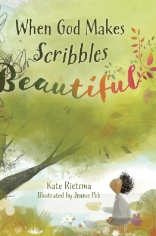 Cover of When God Makes Scribbles Beautiful