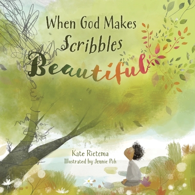 Book cover for When God Makes Scribbles Beautiful